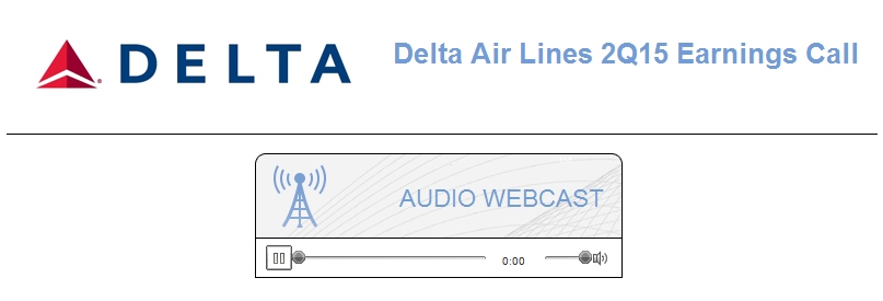 What stood out to me as a Delta flyer from the Delta 2Q15 DAL earnings call