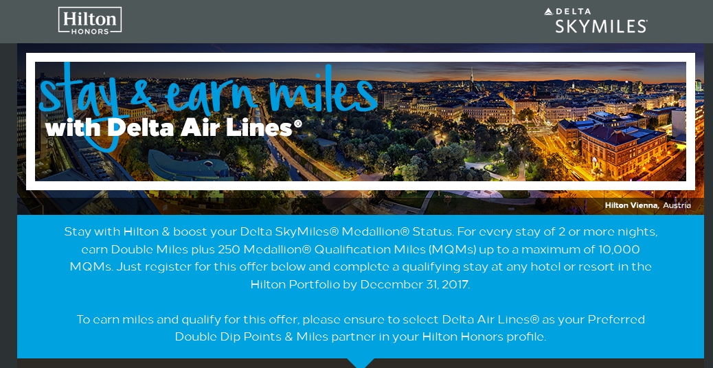 Hilton – Delta Stay and Earn elite 250 MQM bonus offer LIVE again for 2017! Max 10,000 MQMs!