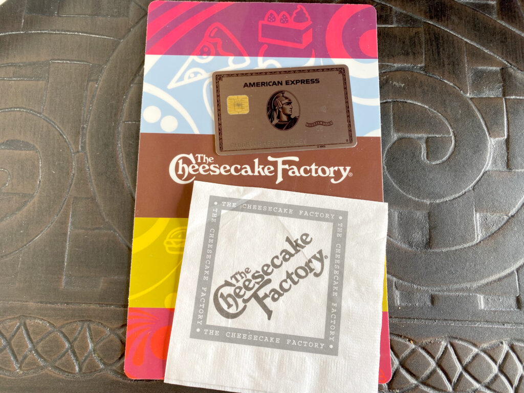 Use the American Express® Gold Card's monthly dining credit at The Cheesecake Factory (enrollment required).