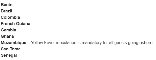 ellow Fever Inoculation and Malaria Prophylaxis recommended