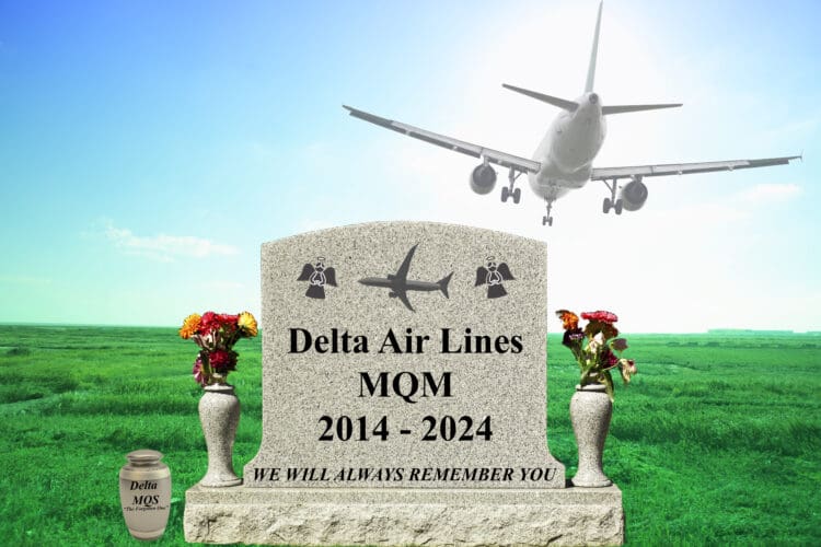 Airplane landing over a grave stone mourning Delta MQM