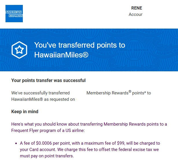 The image is a notification from American Express confirming a successful transfer of Membership Rewards points to HawaiianMiles. It includes a reminder about a fee of $0.0006 per point, with a maximum fee of $99, charged to the card account to offset federal excise tax on point transfers.
