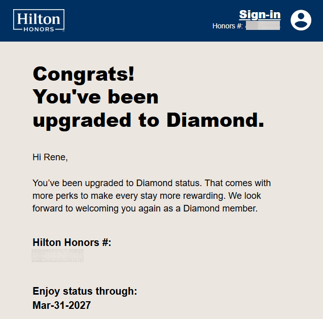 The image is a congratulatory message from Hilton Honors. It announces an upgrade to Diamond status, mentioning additional perks and a welcome as a Diamond member. The message includes a Hilton Honors number and states that the status is valid through March 31, 2027. The top of the image features the Hilton Honors logo and a sign-in option.